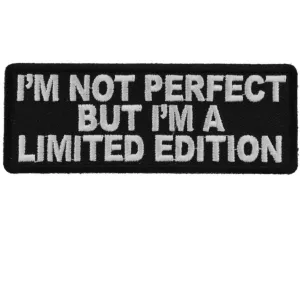 Daniel Smart I'm Not Perfect But I'm A Limited Edition Embroidered Iron on Patch, 4 x 1.5 inches